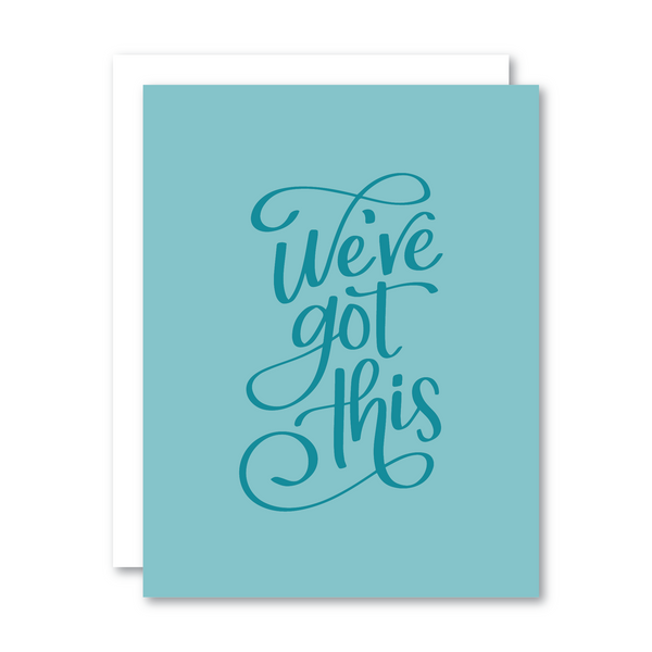 We've Got This