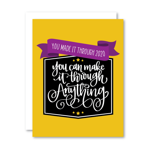 You Made it Through 2020