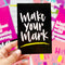 Make Your Mark // Postcard