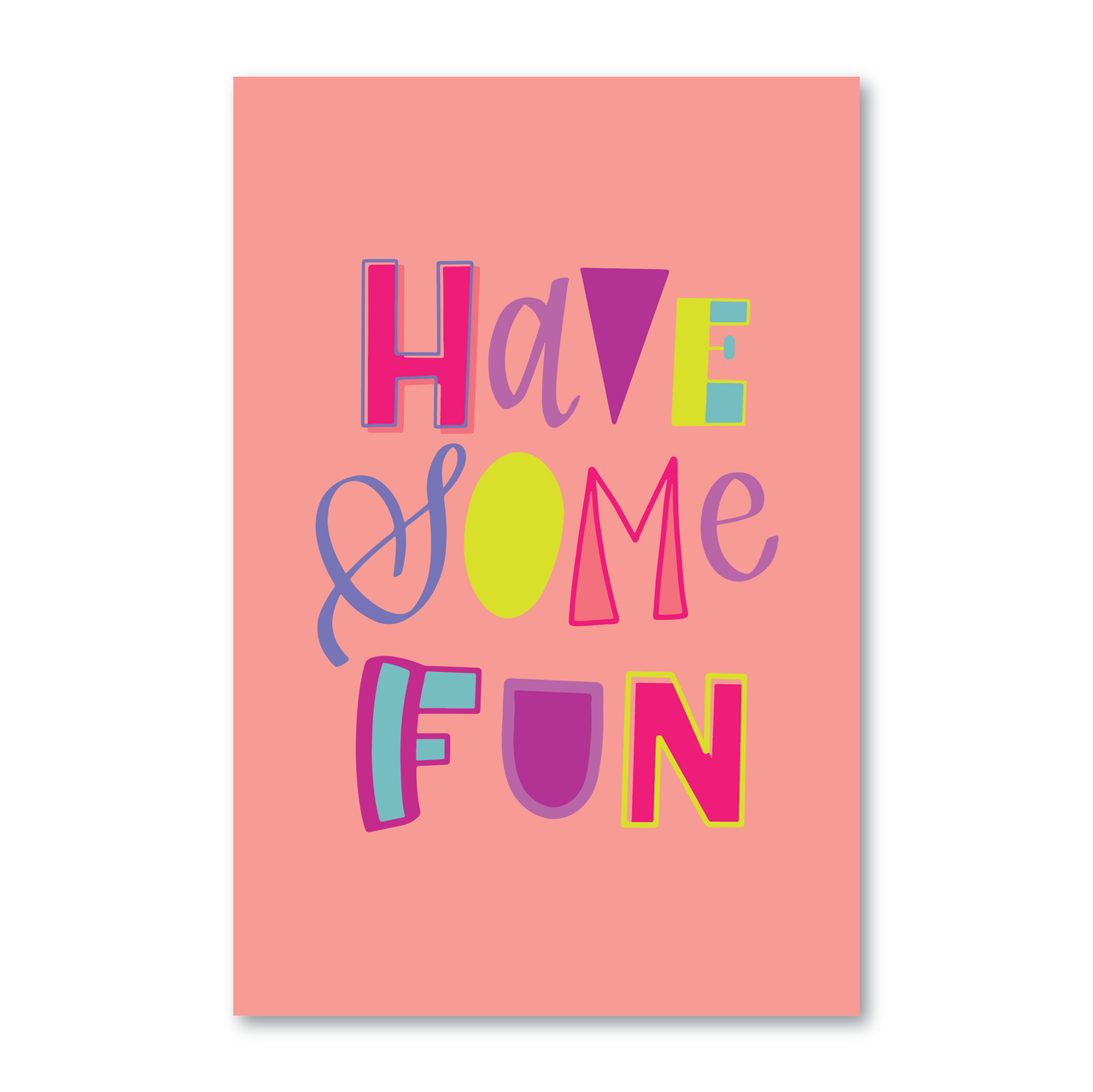 Have Some Fun // Postcard