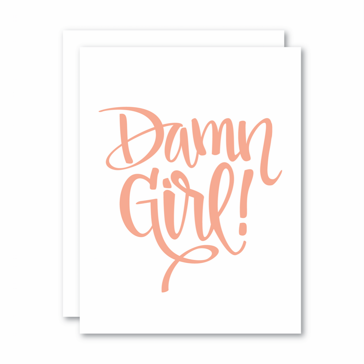 Damn Girl!