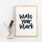 Make Your Mark // Digital Download